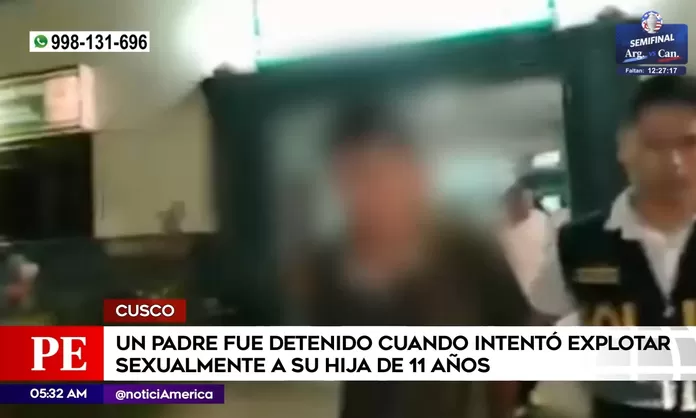 Cusco: Padre detenido al intentar explotar a su hija